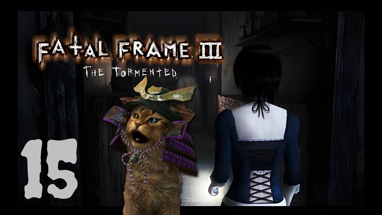 Fatal Frame 3 HD Remaster (Part 15) ft. Read - Hair today, gone tomorrow...