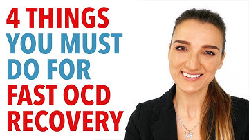 4 Things You Must Do For Fast OCD Recovery
