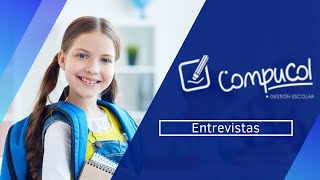 Compucol-Sistema de Gestión Escolar-Entrevistas✔