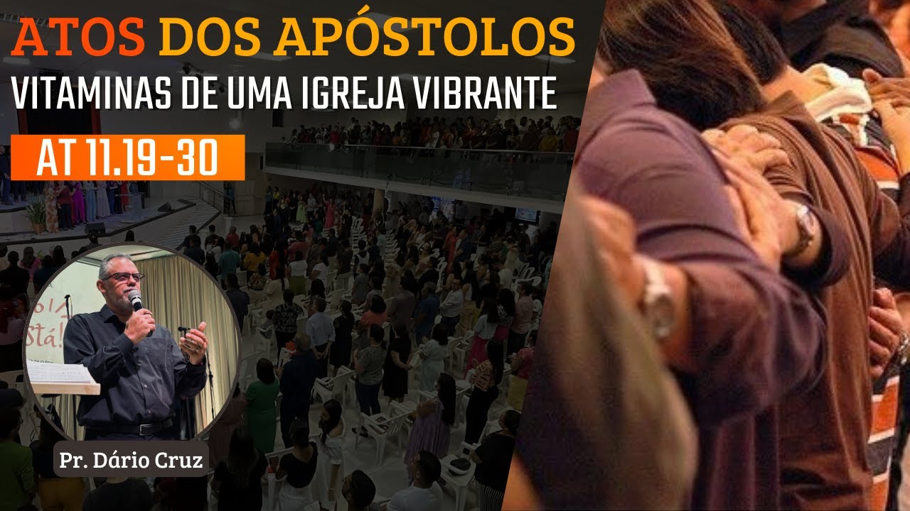 IBG Celebração | 22.01.2023 // Atos 11.19-30 com Pr. Dário Cruz