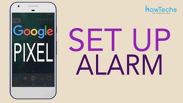 Google Pixel - How to Set an Alarm