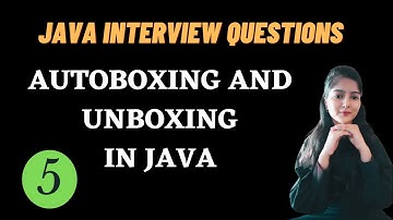 JAVA INTERVIEW QUESTIONS || Autoboxing and Unboxing in Java || Must Watch