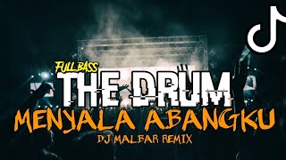 Dj Menyala Abangkuh X The Drum Bass Dj Malbar Remix Bassgangga New 2024