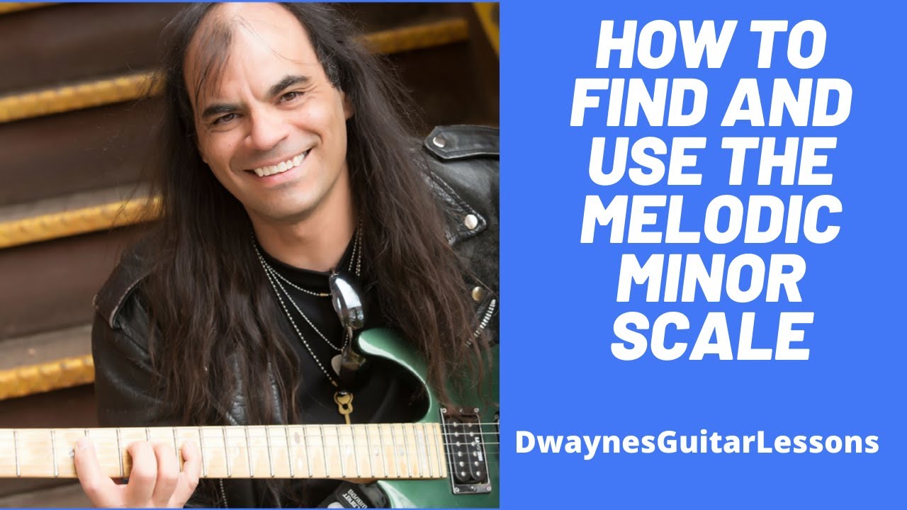 How to Find And Use The Melodic Minor Scale On Your Guitar - YouTube