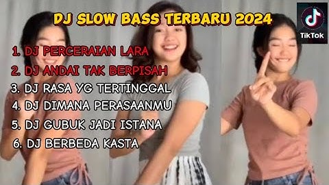 DJ SLOW FULL BASS TERBARU 2024  🎧 DJ PERCERAIAN LARA  🎧 DJ TIKTOK TERBARU VIRAL !!