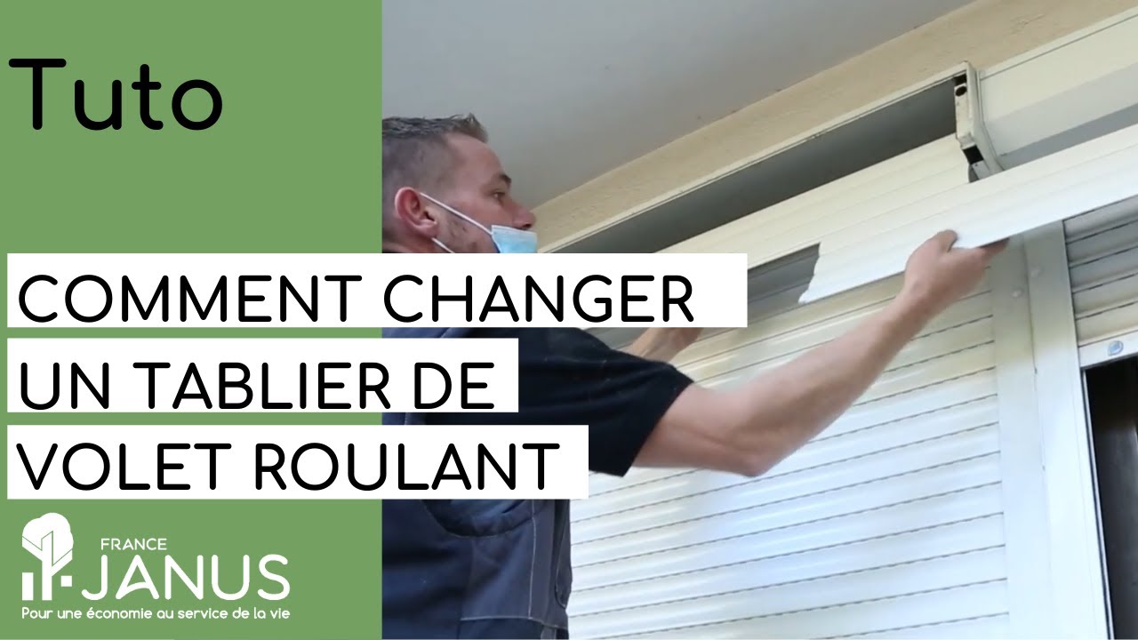 Tutoriel Comment changer un tablier de volet roulant