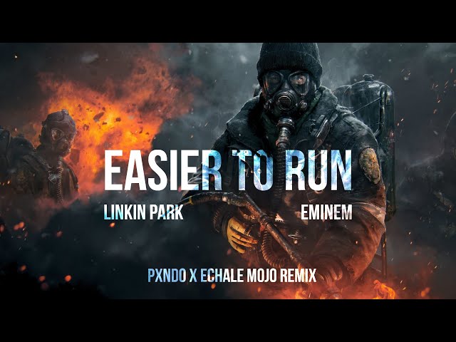 Linkin Park & Eminem - Easier to Run REMIX (Pxndo x Echale Mojo Remix)