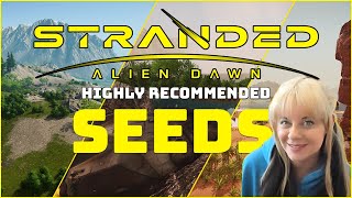 SURVEY SAYS These Are The BEST Stranded Alien Dawn Seeds!