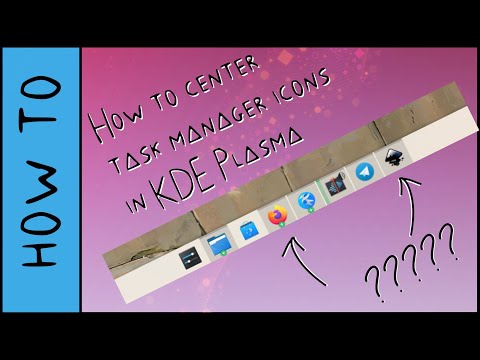 How to Center Task Manager Icons in KDE Plasma