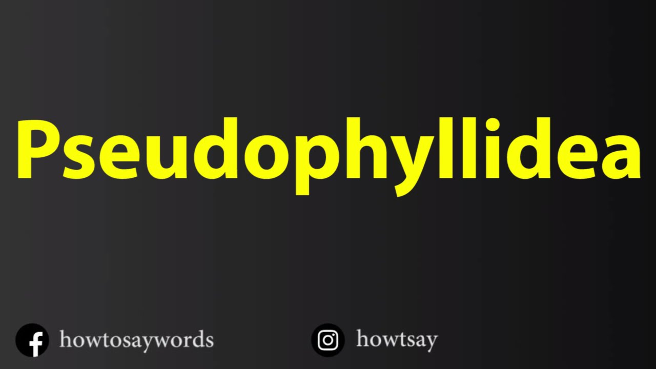 How To Pronounce Pseudophyllidea