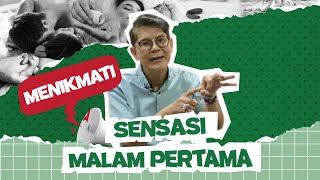 Dr. Boyke : SENSASI MALAM PERTAMA