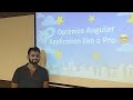 Optmizing Angular Apps Like A Pro