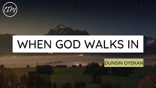 WHEN GOD WALKS IN | Dunsin Oyekan | Instrumental Cover With Lyrics