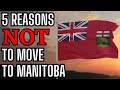 5 Reasons NOT to Move to Manitoba