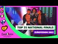 Eurovision 2022  my top 35  national finals season