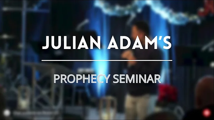 Prophesy Seminar | Julian Adams | Life Church