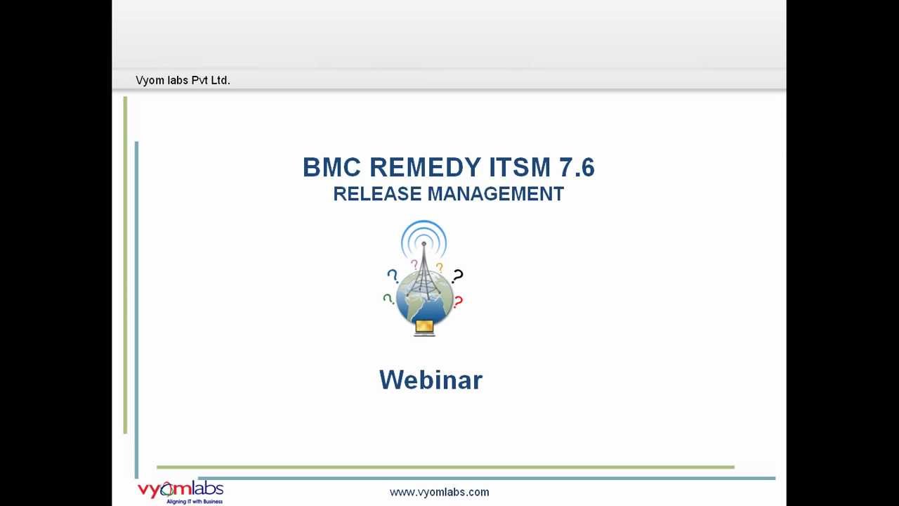 Achieve Release  Deployment Process Excellence with BMC Remedy ITSM