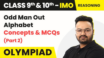 Odd Man Out Alphabet - Concepts and MCQs (Reasoning)|Class 9 & 10 Maths Olympiad (IMO/RMO/INMO/PRMO)