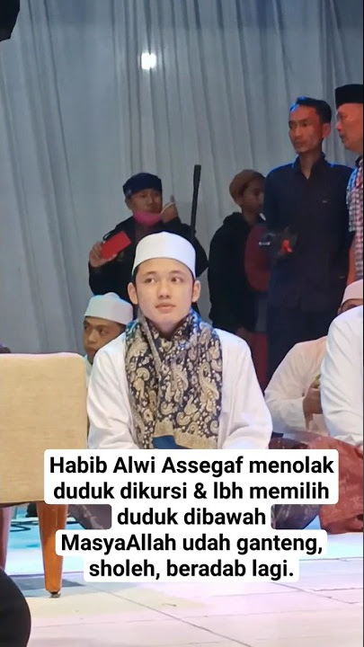 Adab Habib Alwi Assegaf bikin orang terkagum kagum