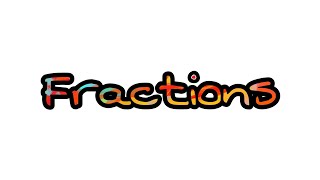 Fractions