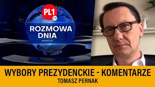 Wybory prezydenckie - komentarze: Tomasz Pernak | PL1.TV