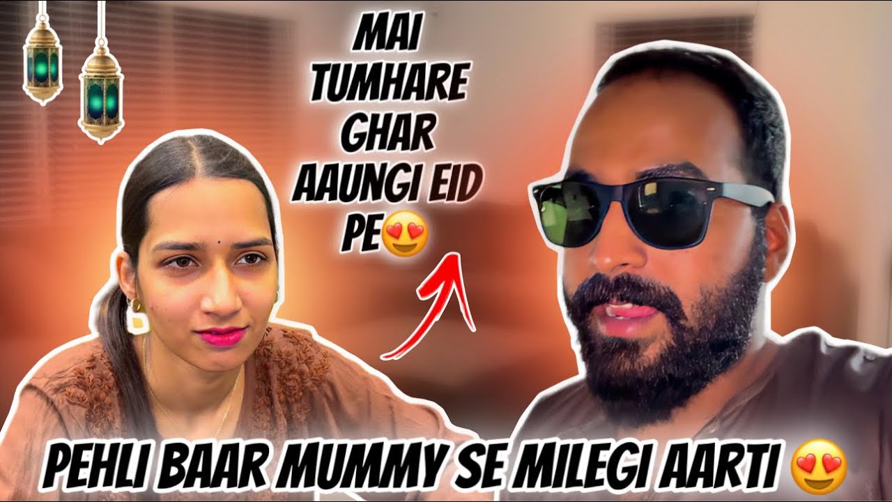 Arsalaan Ne Aarti Ko Eid pe Ghar Aane Ki Daawat Diya|Aarti Pehli Baar Mummy Se Milegi😂|AtrangiArsu❤️