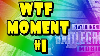 PUBG MOBILE | WTF MOMENTS