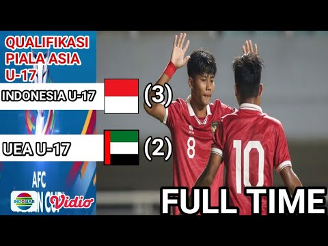 FULL TIME - FULL HIGHLIGHT TIMNAS INDONESIA U-17 VS UNI EMIRAT ARAB U-17 - KUALIFIKASI PIALA ASIA