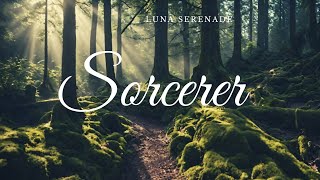 Luna Serenade - Sorcerer (New Age Instrumental)