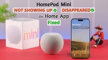 HomePod Mini Doesn’t Appear on Home App? - How to Fix!