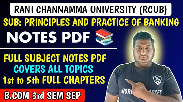 Notes: Principles and Practice of Banking | B.Com 3rd Sem SEP | RCUB | Rani Channamma University Bel