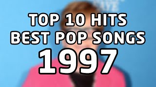 Top 10 Hits - Best Pop Songs - 1997