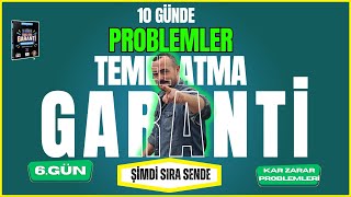 10 Günde Problemler Temeli Atma Garanti Kampı 6. Gün Şimdi Sıra Sende