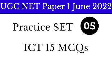 (Practice Set 05) 15 MCQs on Information & Communication Technology ICT For UGC NET Paper 1 2022