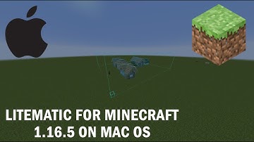 How to Install Litematica for Minecraft 1.16.5 on Mac OS