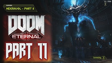 DOOM ETERNAL Gameplay Walkthrough Part 11 [ Nekravol - II ]  - No Commentary