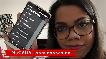 Comment regarder myCanal hors connexion ?