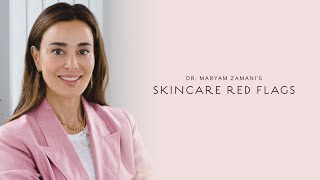 Doctors Diary: Dr. Maryam Zamani | Skincare Red Flags
