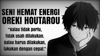 THE ART OF ENERGY SAVING OREKI HOUTAROU. #orekihoutaro #anime #hyouka