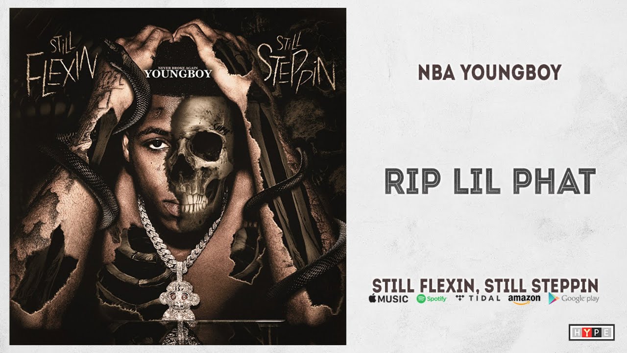 Download NBA YoungBoy - RIP Lil Phat (Still Flexin, Still Steppin) .