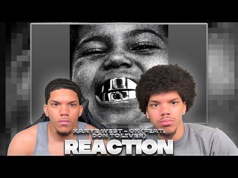 WHERE IS THE EFFORT? | Kanye West - OK (feat. Don Toliver (REACTION!!!)