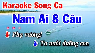 Karaoke Nam Ai 8 Câu Trích Đoạn Song Ca