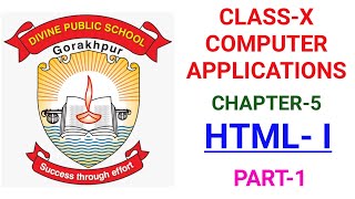 Class-X Computer Applications Chapter-5 HTML-I Part-1