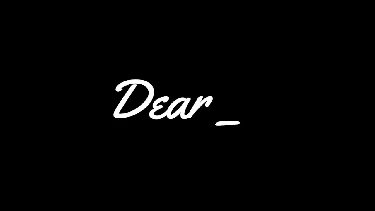 Dear ____ | An Original Dear ____ | An Original