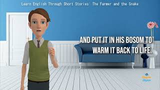 Learn English Through Short Stories: The Farmer and the Snake | MoralStories