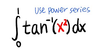 Integral of arctan(x^2) from 0 to 1 using power series, calculus 2 tutorial