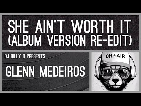 Glenn Medeiros - She Ain't Worth It (Album Version Re-Edit) - YouTube