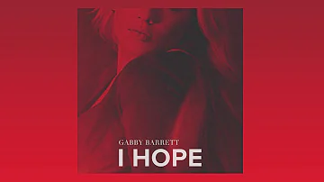 Gabby Barrett - I Hope (Official Audio)