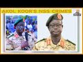 5 Crimes Gen Akol Koor S NSS Committed Against South Sudanese Issue 81