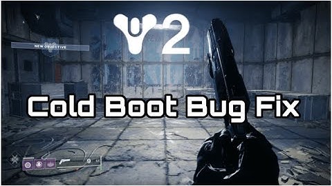 Cold Boot Bug FIX Get To The Array Fix Destiny 2